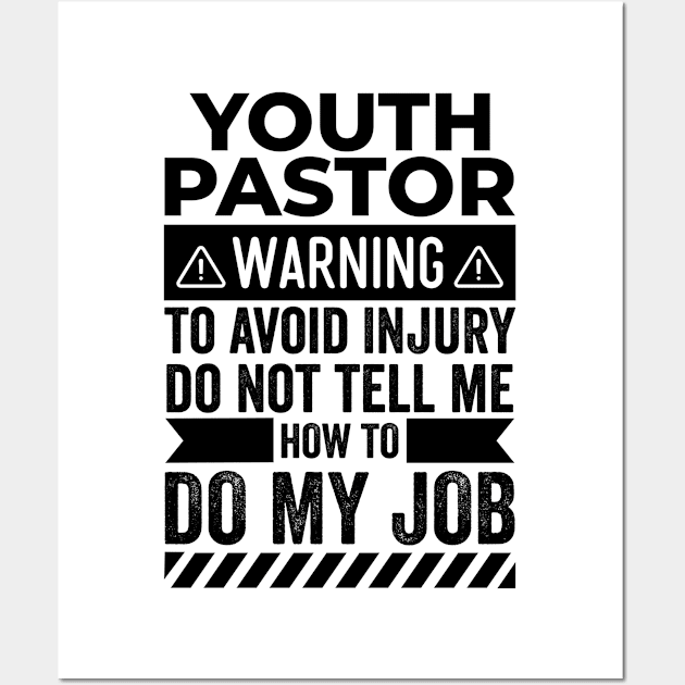 Youth Pastor Warning Wall Art by Stay Weird